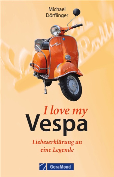 I love my Vespa – Liebeserklärung an eine Legende thumbnail