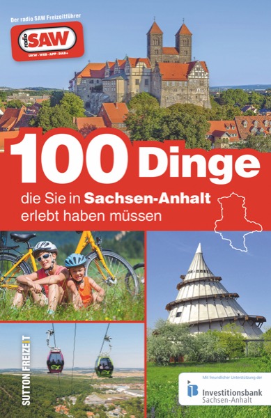 100 Dinge, die Sie in Sachsen-Anhalt erlebt haben müssen thumbnail