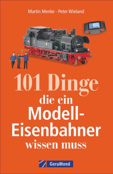 101 Dinge, die ein Modell-Eisenbahner wissen muss thumbnail